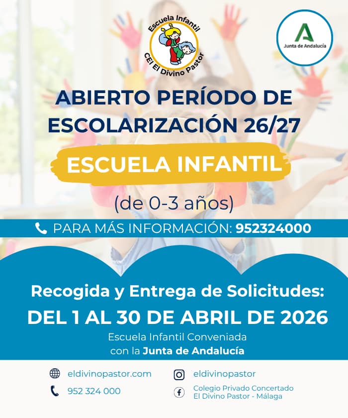 Información en versión móvil sobre el período de escolarización 2026/27 para la Escuela Infantil (0-3 años) en El Divino Pastor. Si buscas colegios privados y concertados Málaga, somos un centro conveniado con la Junta de Andalucía. Recogida de solicitudes del 1 al 30 de abril para tu colegio Málaga concertado de referencia. Destacamos entre los colegios de Málaga por nuestra educación de calidad.